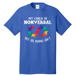 Autism Awareness Cute Gift My Is Nonverbal Mom Puzzle Piece Gift Tall T-Shirt