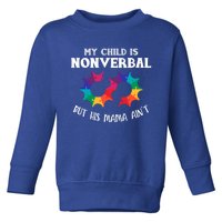 Autism Awareness Cute Gift My Is Nonverbal Mom Puzzle Piece Gift Toddler Sweatshirt