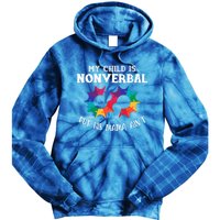 Autism Awareness Cute Gift My Is Nonverbal Mom Puzzle Piece Gift Tie Dye Hoodie