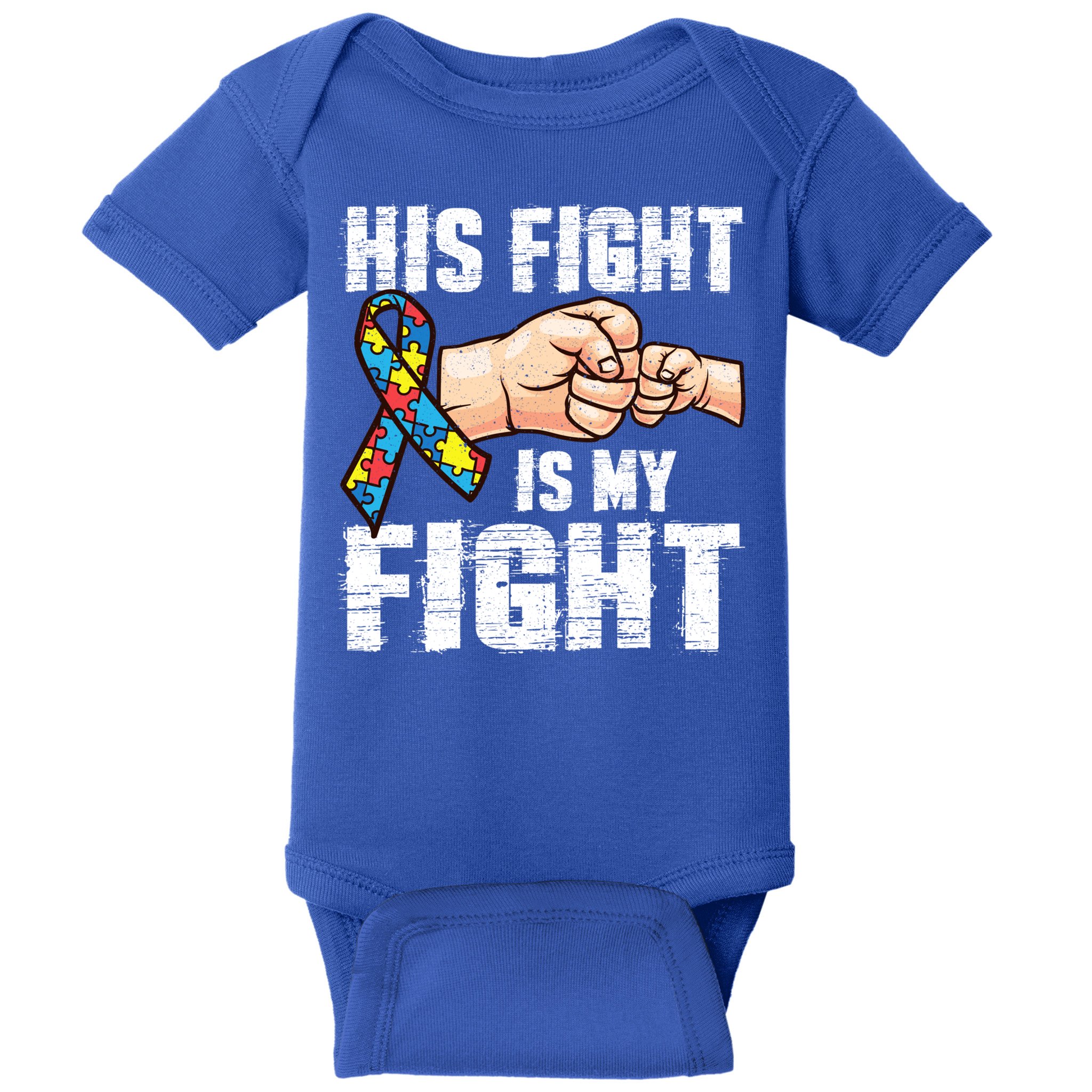 Autism Awareness Cute Gift Autism Mom Dad His Fight Is My Fight Baby Bodysuit