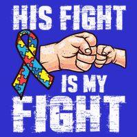 Autism Awareness Cute Gift Autism Mom Dad His Fight Is My Fight Baby Bodysuit