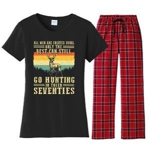 All Are Created Equal Only The Best Can Still Go Hunting Women's Flannel Pajama Set