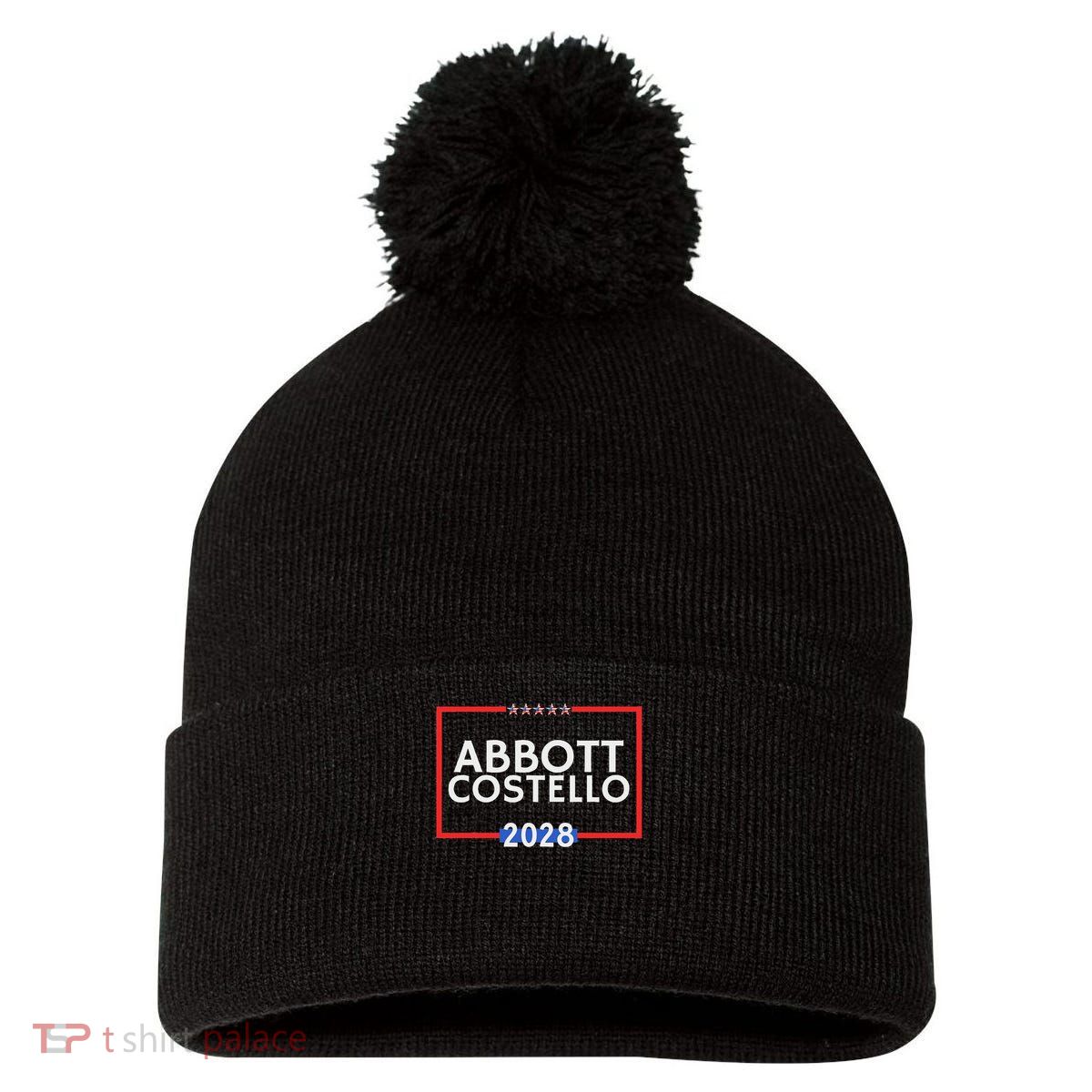 Abbot And Costello 2028 Is Funny Political Election Pom Pom 12in Knit Beanie