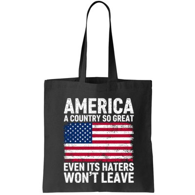 America A Country So Great Even Its Haters Wont Leave Bag