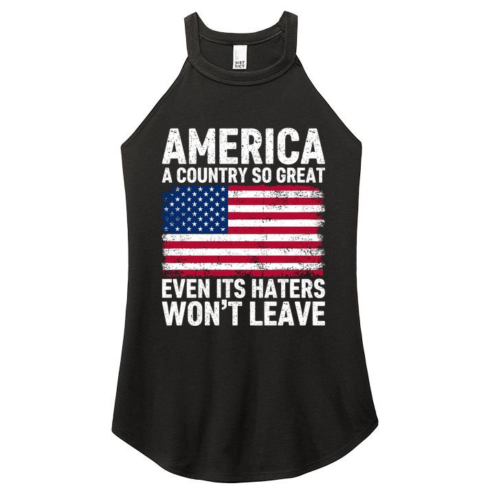 America A Country So Great Even Its Haters Wont Leave Women's Perfect Tri Rocker Tank