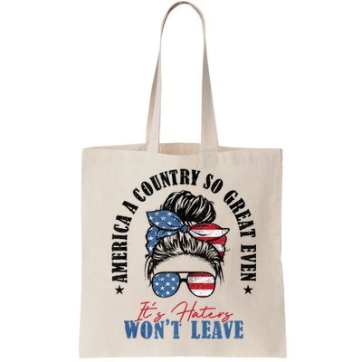 America A Country So Great Even Its Haters Wont Leave Bag