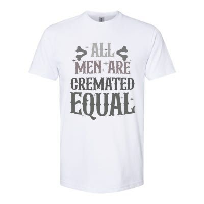 Alls Are Cremated Equal Apparel Softstyle CVC T-Shirt