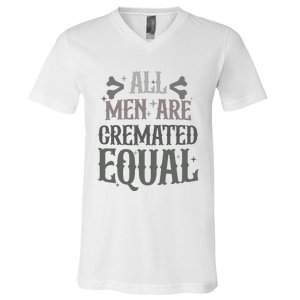 Alls Are Cremated Equal Apparel V-Neck T-Shirt