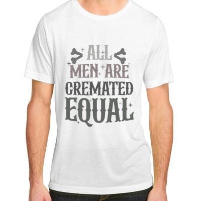 Alls Are Cremated Equal Apparel Adult ChromaSoft Performance T-Shirt