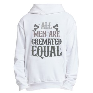 Alls Are Cremated Equal Apparel Urban Pullover Hoodie