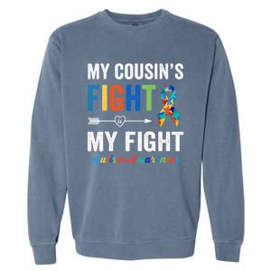 Autism Awareness Cousin My Cousin's Fight Is My Fight Garment-Dyed Sweatshirt