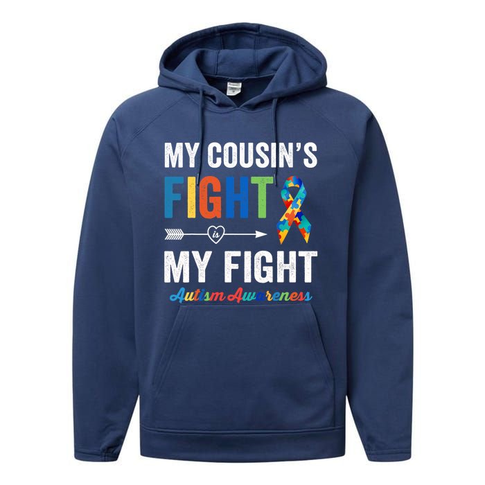 Autism Awareness Cousin My Cousin's Fight Is My Fight Performance Fleece Hoodie