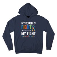 Autism Awareness Cousin My Cousin's Fight Is My Fight Hoodie