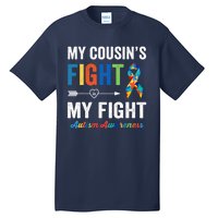 Autism Awareness Cousin My Cousin's Fight Is My Fight Tall T-Shirt