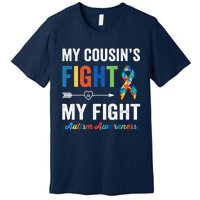 Autism Awareness Cousin My Cousin's Fight Is My Fight Premium T-Shirt