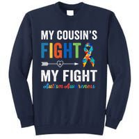 Autism Awareness Cousin My Cousin's Fight Is My Fight Tall Sweatshirt