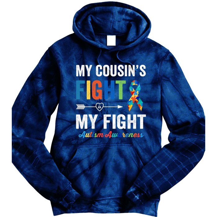 Autism Awareness Cousin My Cousin's Fight Is My Fight Tie Dye Hoodie