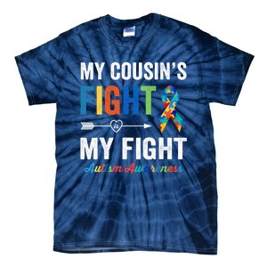 Autism Awareness Cousin My Cousin's Fight Is My Fight Tie-Dye T-Shirt