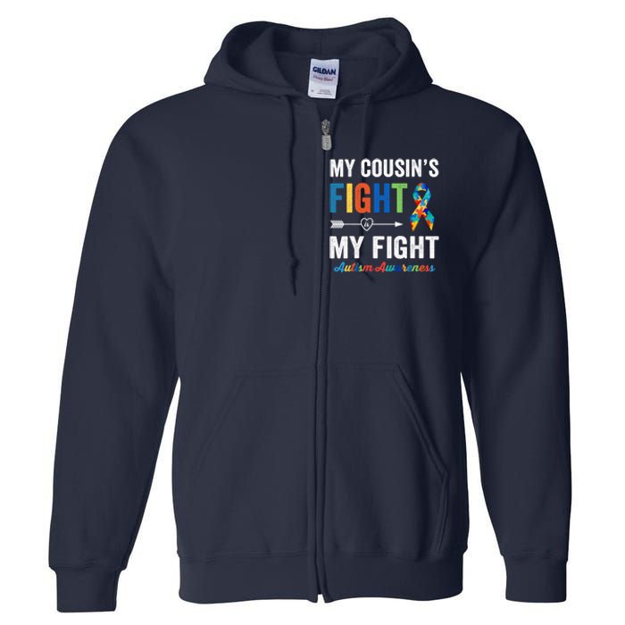 Autism Awareness Cousin My Cousin's Fight Is My Fight Full Zip Hoodie