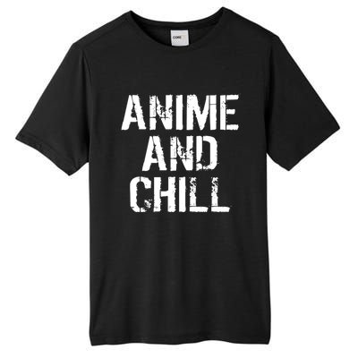 Anime And Chill Humorous Fun Humor Tall Fusion ChromaSoft Performance T-Shirt