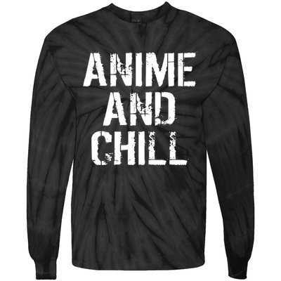 Anime And Chill Humorous Fun Humor Tie-Dye Long Sleeve Shirt