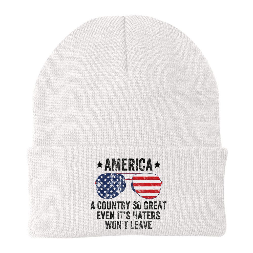 America A Country So Great Even Its Haters Wont Leave Beanie