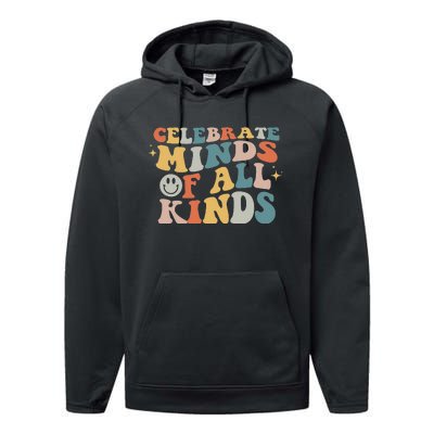 Autism Awareness Celebrate Minds Of All Kinds Neurodiversity  Performance Fleece Hoodie