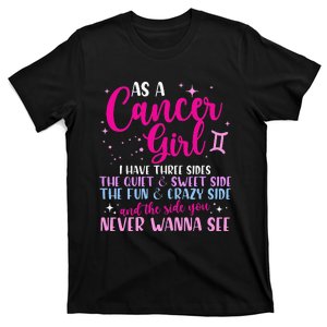 As A Cancer I Have Three Sides Astrology Zodiac Sign T-Shirt