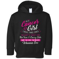 As A Cancer I Have Three Sides Astrology Zodiac Sign Toddler Hoodie