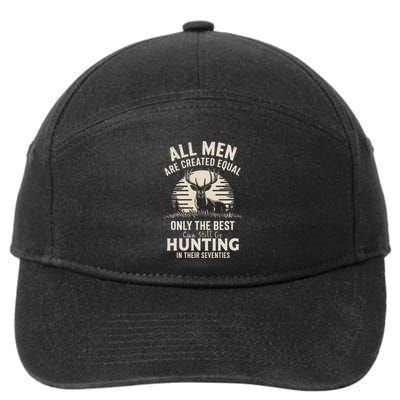 All Are Created Equal Only The Best Can Still Go Hunting 7-Panel Snapback Hat