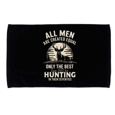 All Are Created Equal Only The Best Can Still Go Hunting Microfiber Hand Towel