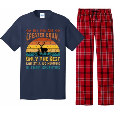 All Are Created Equal Only The Best Can Still Go Hunting Pajama Set