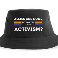 Allies Are Cool But Have You Tried Activism Pride Sustainable Bucket Hat