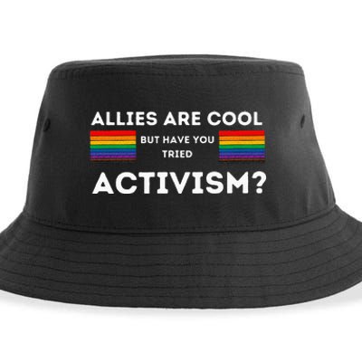 Allies Are Cool But Have You Tried Activism Pride Sustainable Bucket Hat