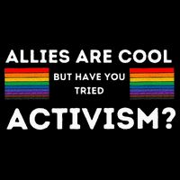 Allies Are Cool But Have You Tried Activism Pride 7-Panel Snapback Hat