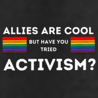 Allies Are Cool But Have You Tried Activism Pride Adult Drive Performance Visor