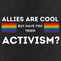 Allies Are Cool But Have You Tried Activism Pride 25L Jumbo Tote