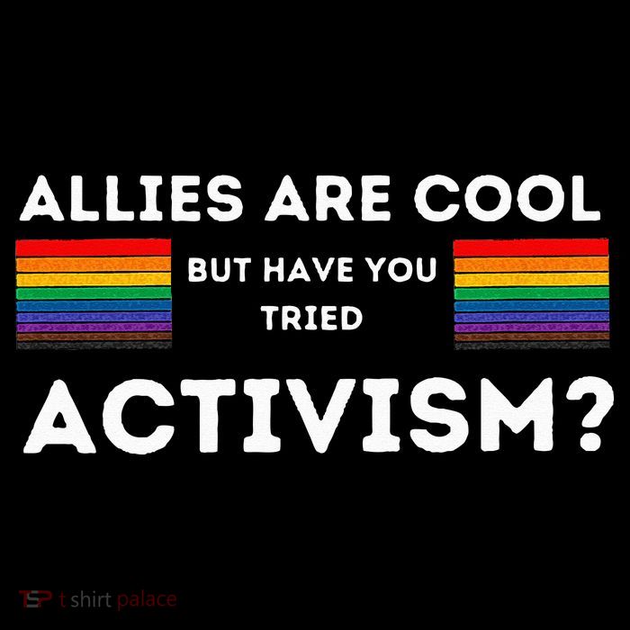 Allies Are Cool But Have You Tried Activism Pride Baby Bodysuit