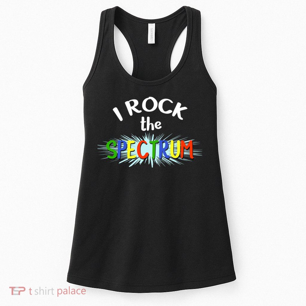 Autism Awareness Cute Gif I Rock The Spectrum Gift Womens Tank Top