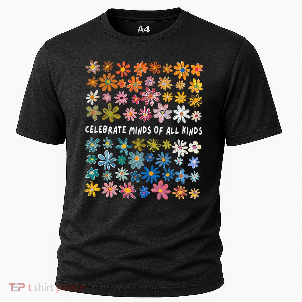 Autism Awareness Celebrate Minds Of All Kinds Wildflower Performance Shirt