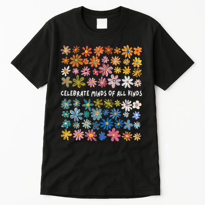 Autism Awareness Celebrate Minds Of All Kinds Wildflower Tall T-Shirt