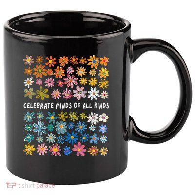 Autism Awareness Celebrate Minds Of All Kinds Wildflower 11oz C Handle Ceramic Mug