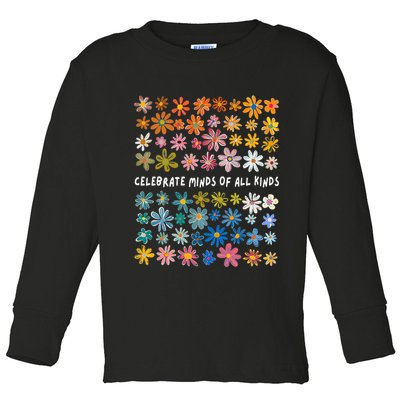Autism Awareness Celebrate Minds Of All Kinds Wildflower Toddler Long Sleeve Shirt