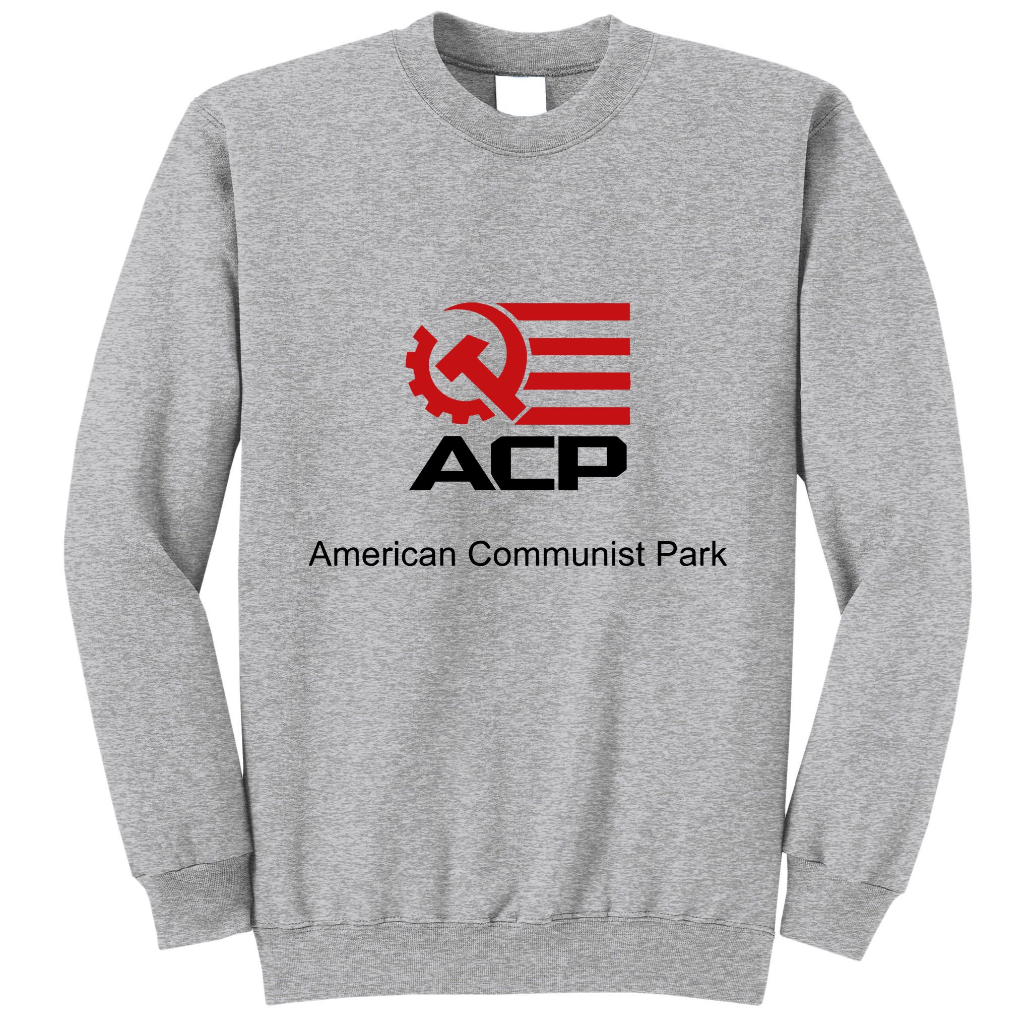 Acp American Communist Party Tall Sweatshirt