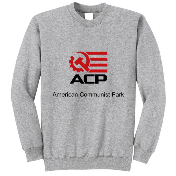 Acp American Communist Party Tall Sweatshirt