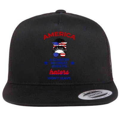 America A Country So Great Even Its Haters Wont Leave Flatbill Hat