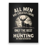 All Are Created Equal Only The Best Can Still Go Hunting Poster