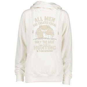 All Are Created Equal Only The Best Can Still Go Hunting Womens Funnel Neck Pullover Hood