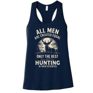 All Are Created Equal Only The Best Can Still Go Hunting Women's Racerback Tank