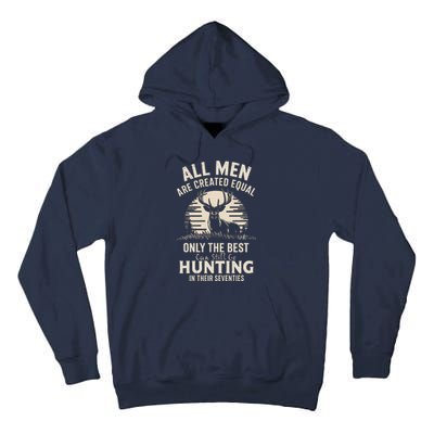 All Are Created Equal Only The Best Can Still Go Hunting Tall Hoodie